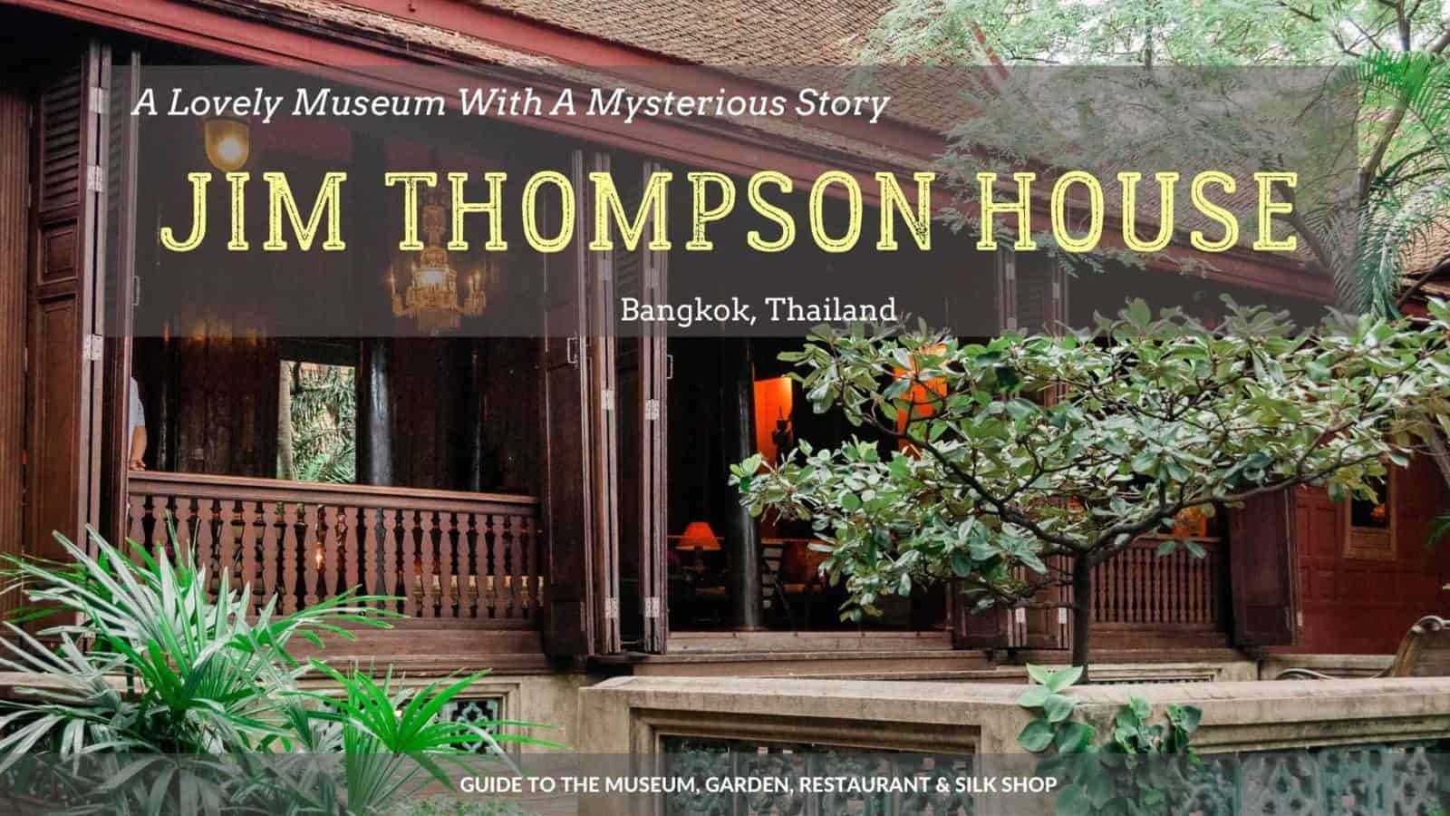 吉姆汤普森故居博物馆，曼谷