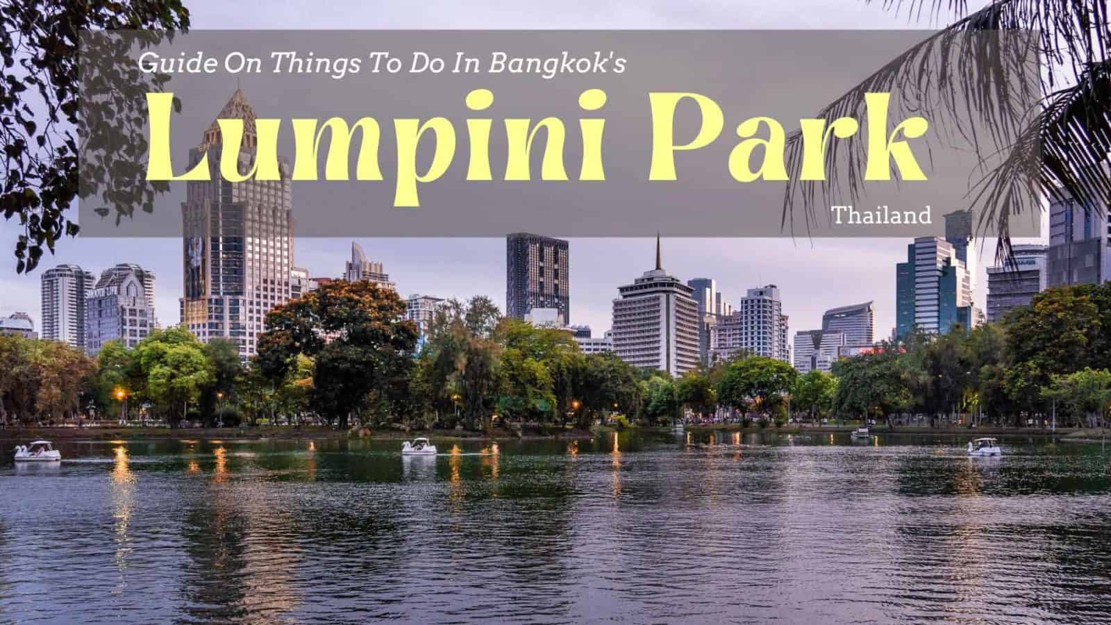 隆比尼公园 – 曼谷绿洲活动指南